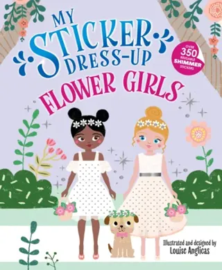 My Sticker Dress-Up®: Flower Girls