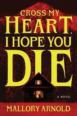Cross My Heart, I Hope You Die