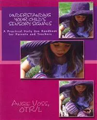 Understanding Your Child's Sensory Signals