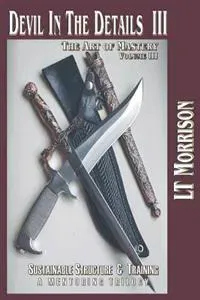 Devil In The Details III - The Art of Mastery- A Mentoring Trilogy