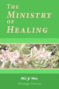The Ministry of Healing: Illustrated