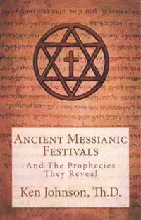 Ancient Messianic Festivals