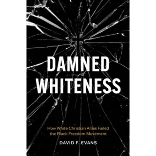 Damned Whiteness