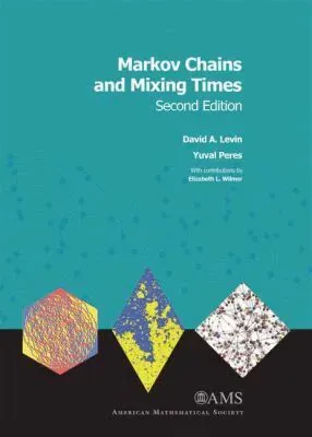 Markov Chains and Mixing Times