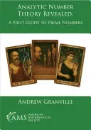 Analytic Number Theory Revealed