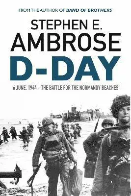 D-day : june 6, 1944: the battle for the normandy beaches