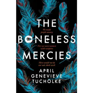 The Boneless Mercies