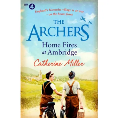 The Archers: Home Fires at Ambridge