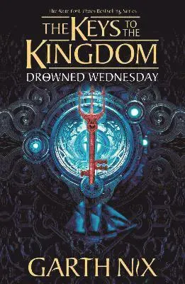 Drowned Wednesday: The Keys to the Kingdom 3