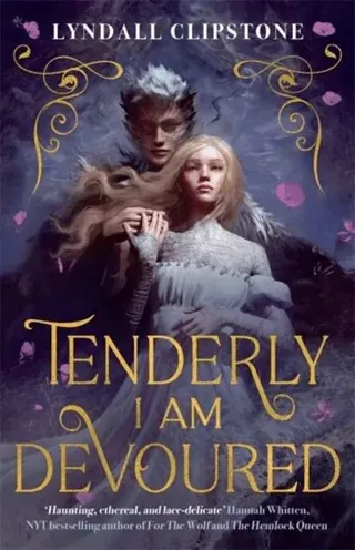 Tenderly I am Devoured