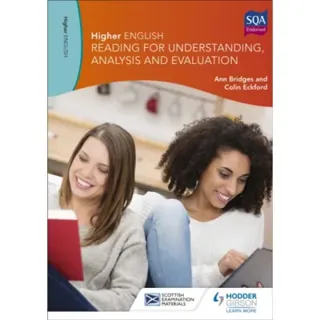 Higher English: Reading for Understanding, Analysis and Evaluation