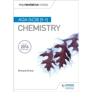 My Revision Notes: AQA GCSE (9-1) Chemistry