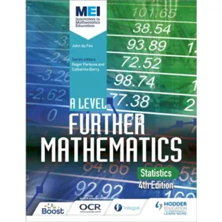MEI A Level Further Mathematics Statistics 4th Edition