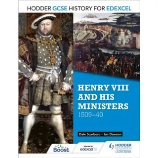 Hodder GCSE History for Edexcel: Henry VIII and his ministers, 1509–40