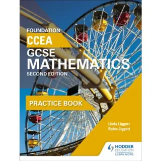CCEA GCSE Mathematics Foundation Practice Book for 2nd Edition