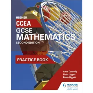 CCEA GCSE Mathematics Higher Practice Book for 2nd Edition
