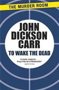 To Wake the Dead