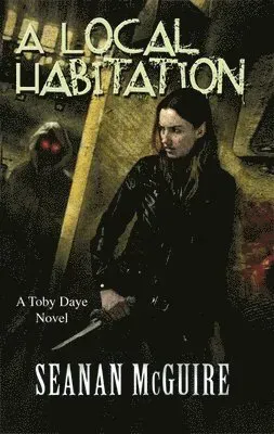 A Local Habitation (Toby Daye Book 2)