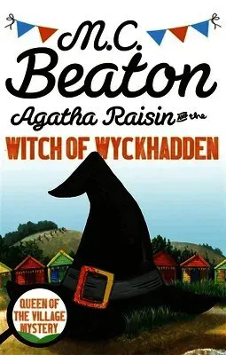 AGATHA RAISIN AND THE WITCH OF WYCKHADDEN