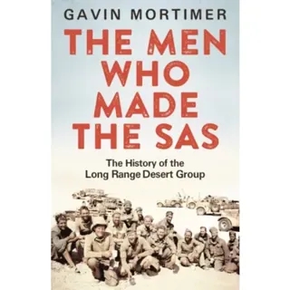 The Men Who Made the SAS