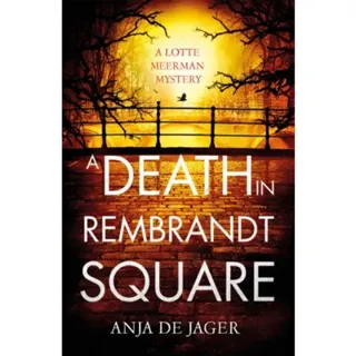 A Death in Rembrandt Square