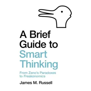 A Brief Guide to Smart Thinking