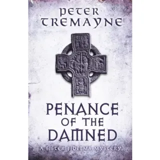 Penance of the Damned (Sister Fidelma Mysteries Book 27)