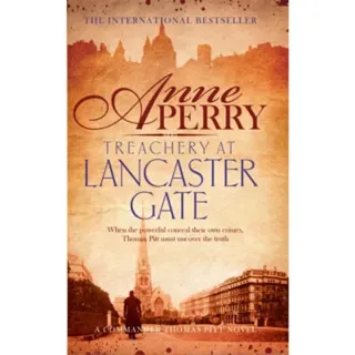 Treachery at Lancaster Gate (Thomas Pitt Mystery, Book 31)