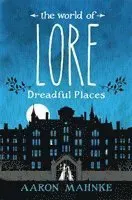 World of Lore, Volume 3: Dreadful Places