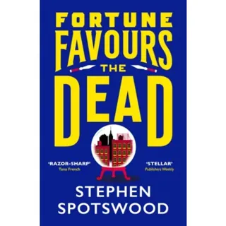 Fortune Favours the Dead