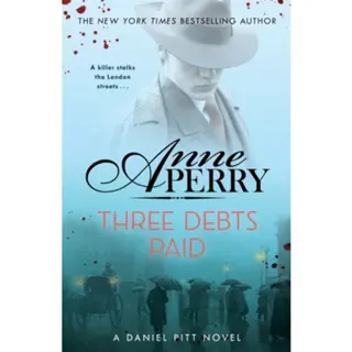 Three Debts Paid (Daniel Pitt Mystery 5)