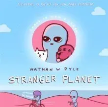Stranger Planet