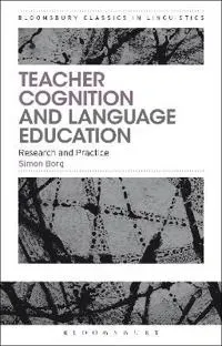 Teacher Cognition and Language Education