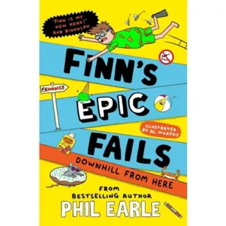 Finn's Epic Fails: Downhill from Here: The hilarious series packed with summer holiday fails, friendship, pranks and chaos!: Volume 2 (Signed Edition)