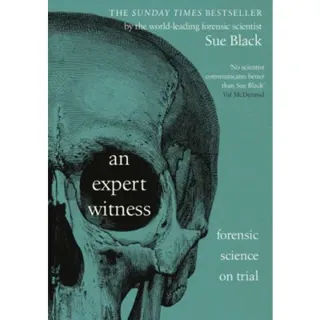 Expert Witness: Forensic Science on Trial (Signed Edition)