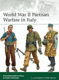 World War II Partisan Warfare in Italy