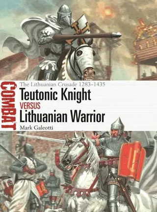 Teutonic Knight vs Lithuanian Warrior