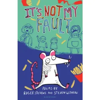 It's Not My Fault!
