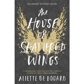 The House of Shattered Wings