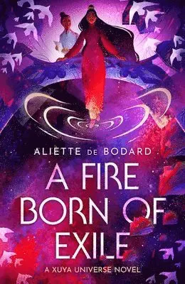 A Fire Born of Exile