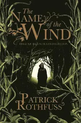 Name of the wind - 10th anniversary deluxe illustrated edition