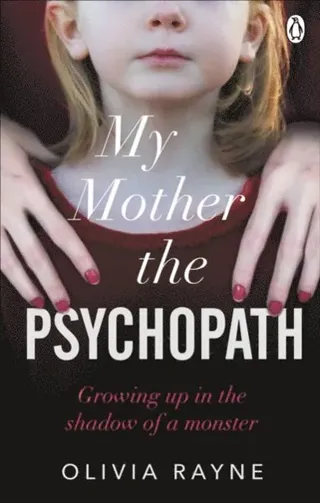 My Mother, the Psychopath
