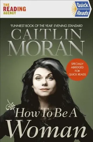 How To Be a Woman Quick Reads 2021