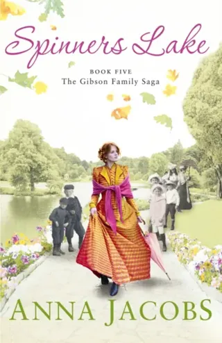 Spinners lake - gibson family saga book 5