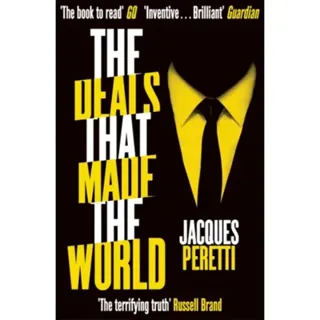 The Deals that Made the World