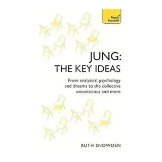 Jung: The Key Ideas