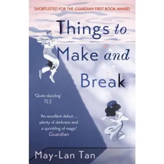 Things to Make and Break