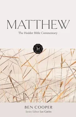 Hodder Bible Commentary: Matthew