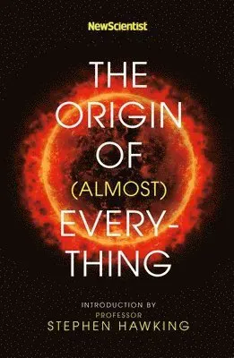 New Scientist: The Origin of (almost) Everything