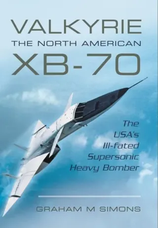 Valkyrie: The North American XB-70